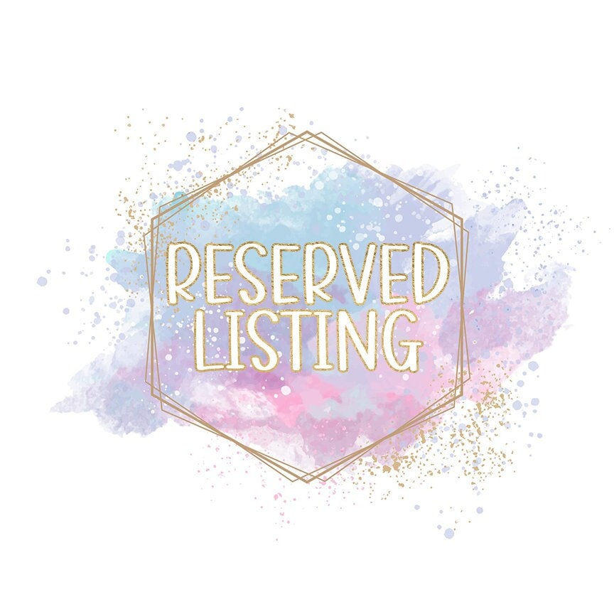 Reserved listing for Kyla