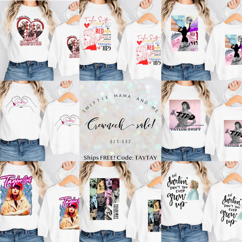 Never Grow Up Swiftie Mama & Me Crewneck Sale