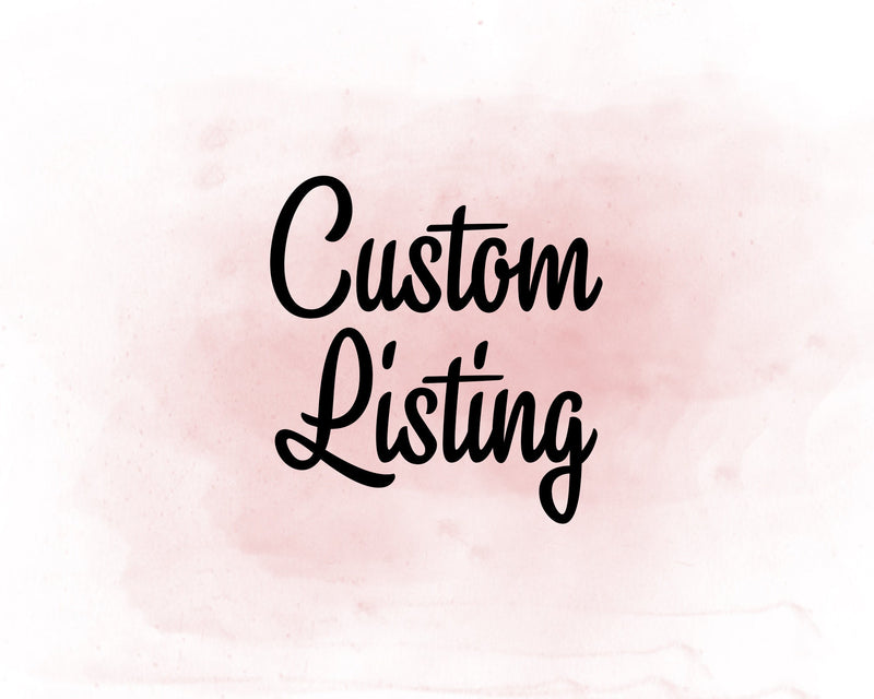 Custom Listing for Emily