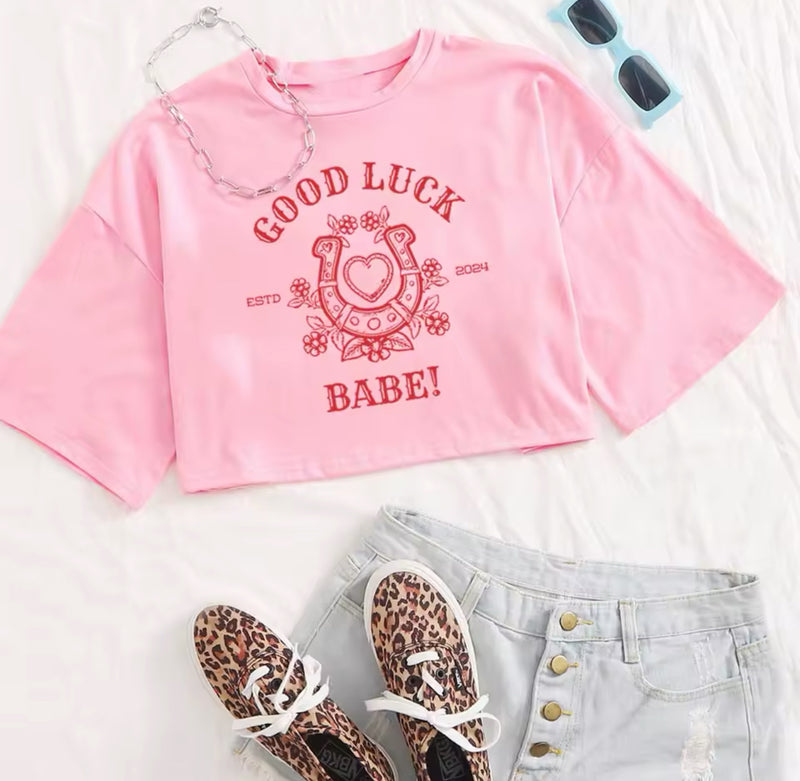 Good Luck Babe Cropped Tee